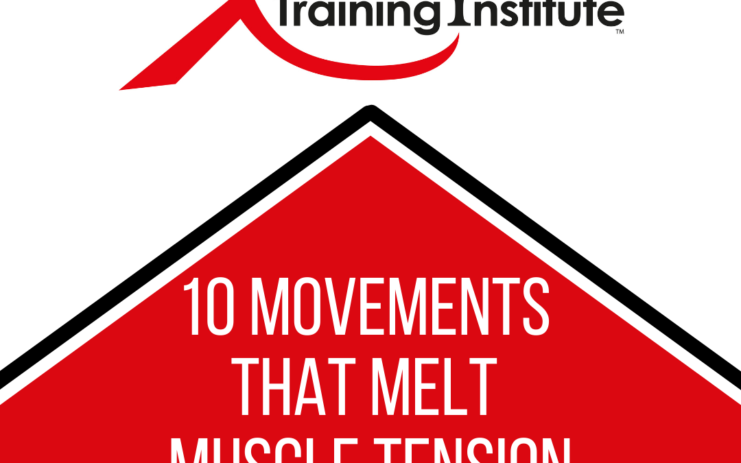 10 Movements that Melt Muscle Tension